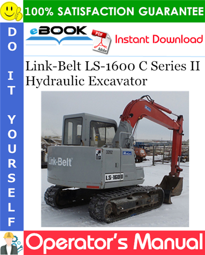 Link-Belt LS-1600 C Series II Hydraulic Excavator Operator's Manual