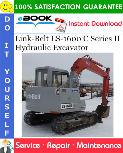 Link-Belt LS-1600 C Series II Hydraulic Excavator Service Repair Manual