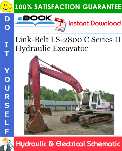 Link-Belt LS-2800 C Series II Hydraulic Excavator Hydraulic & Electrical Schematic