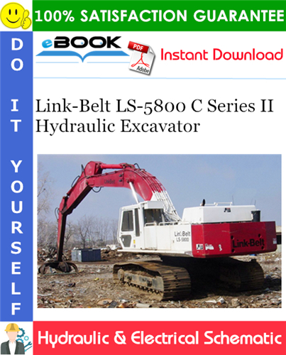 Link-Belt LS-5800 C Series II Hydraulic Excavator Hydraulic & Electrical Schematic