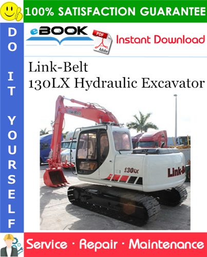 Link-Belt 130LX Hydraulic Excavator Service Repair Manual
