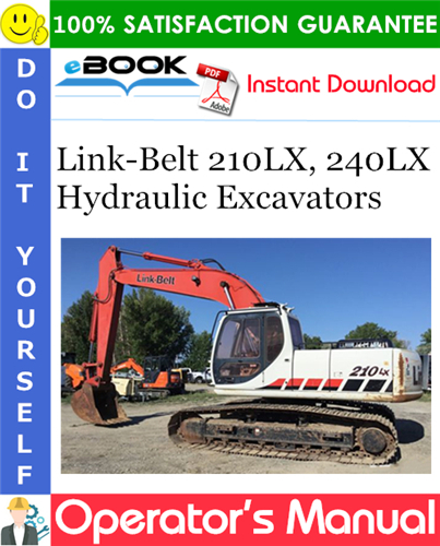 Link-Belt 210LX, 240LX Hydraulic Excavators Operator's Manual