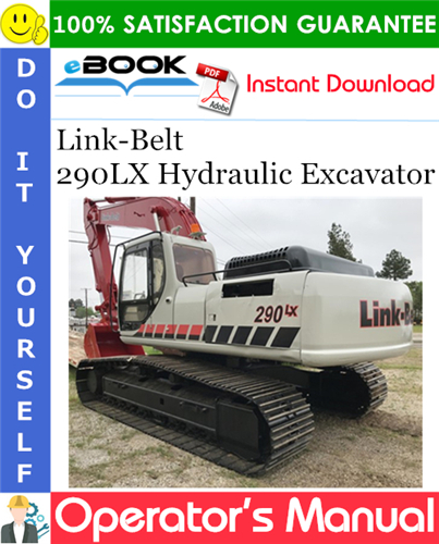 Link-Belt 290LX Hydraulic Excavator Operator's Manual