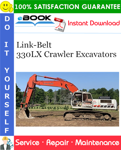 Link-Belt 330LX Crawler Excavators Service Repair Manual