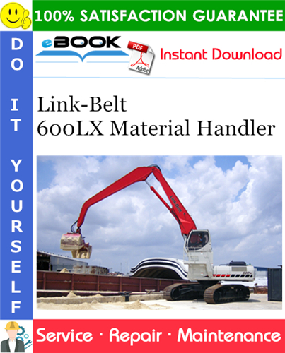 Link-Belt 600LX Material Handler Service Repair Manual