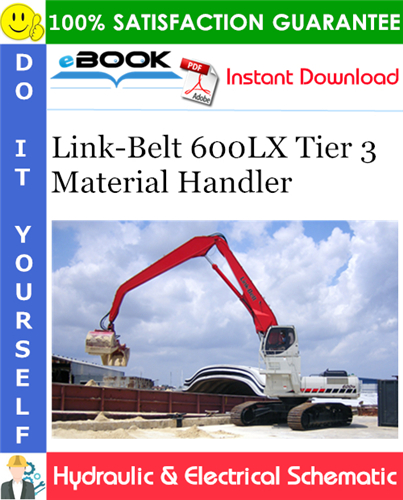Link-Belt 600LX Tier 3 Material Handler Hydraulic & Electrical Schematic