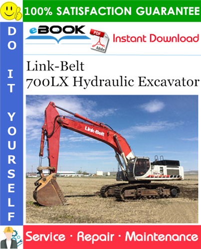 Link-Belt 700LX Hydraulic Excavator Service Repair Manual
