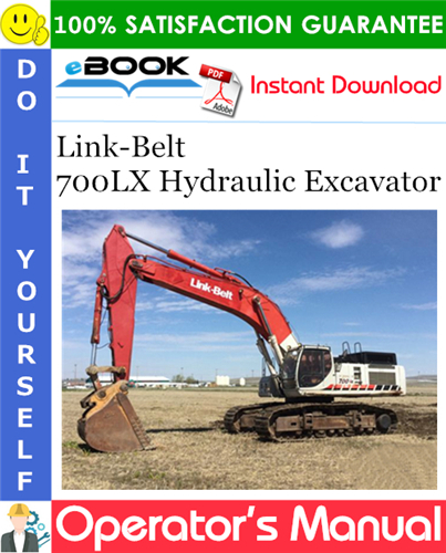 Link-Belt 700LX Hydraulic Excavator Operator's Manual