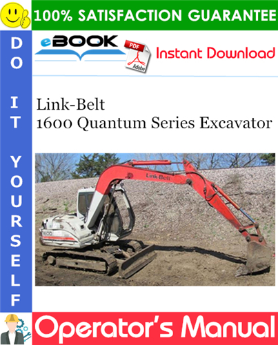 Link-Belt 1600 Quantum Series Excavator Operator's Manual