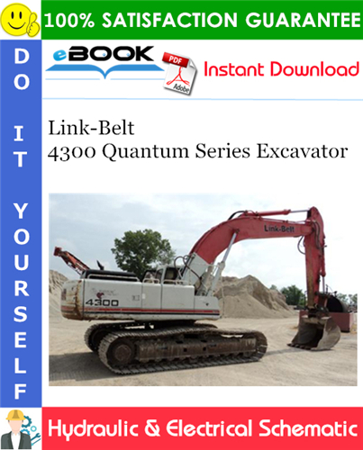 Link-Belt 4300 Quantum Series Excavator Hydraulic & Electrical Schematic