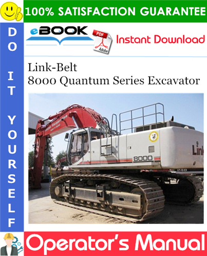Link-Belt 8000 Quantum Series Excavator Operator's Manual
