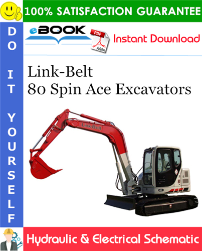 Link-Belt 80 Spin Ace Excavators Hydraulic & Electrical Schematic