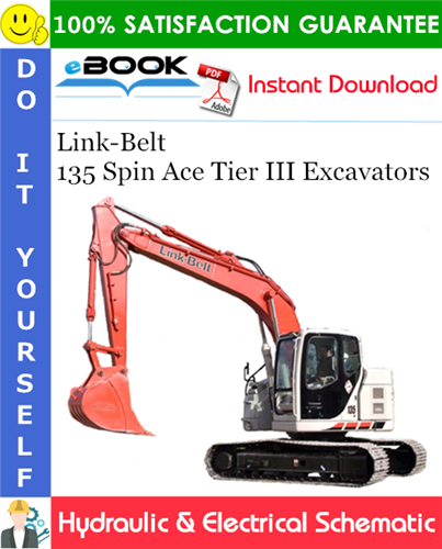 Link-Belt 135 Spin Ace Tier III Excavators Hydraulic & Electrical Schematic