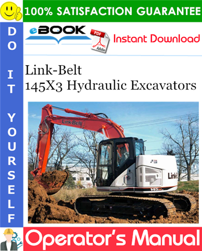 Link-Belt 145X3 Hydraulic Excavators Operator's Manual