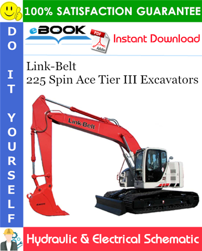 Link-Belt 225 Spin Ace Tier III Excavators Hydraulic & Electrical Schematic