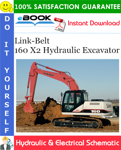 Link-Belt 160 X2 Hydraulic Excavator Hydraulic & Electrical Schematic