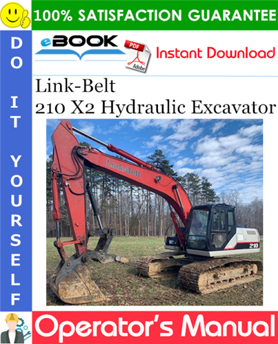 Link-Belt 210 X2 Hydraulic Excavator Operator's Manual