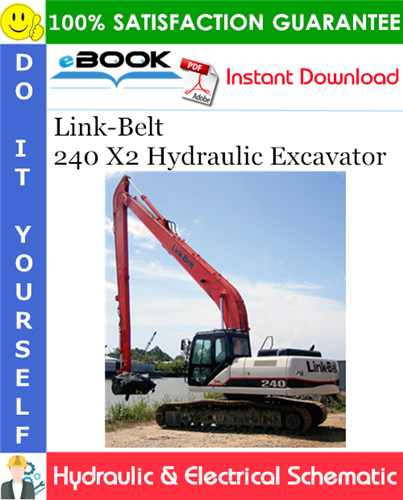 Link-Belt 240 X2 Hydraulic Excavator Hydraulic & Electrical Schematic