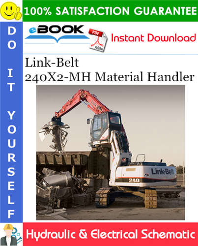 Link-Belt 240X2-MH Material Handler Hydraulic & Electrical Schematic