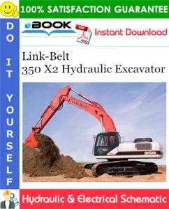 Link-Belt 350 X2 Hydraulic Excavator Hydraulic & Electrical Schematic