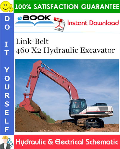 Link-Belt 460 X2 Hydraulic Excavator Hydraulic & Electrical Schematic