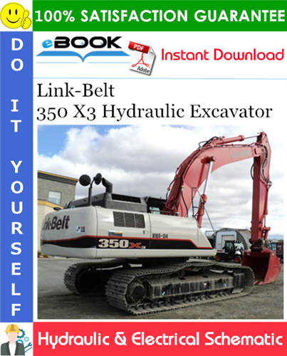 Link-Belt 350 X3 Hydraulic Excavator Hydraulic & Electrical Schematic