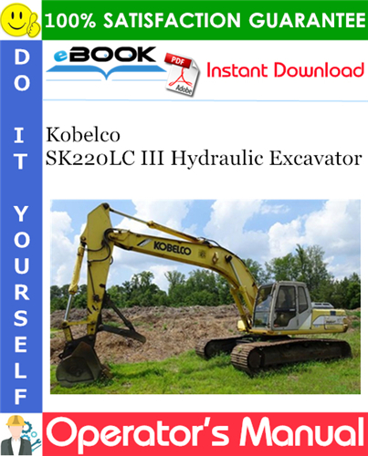 Kobelco SK220LC III Hydraulic Excavator Operator's Manual