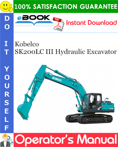 Kobelco SK200LC III Hydraulic Excavator Operator's Manual
