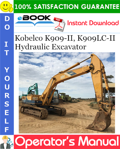 Kobelco K909-II, K909LC-II Hydraulic Excavator Operator's Manual #1