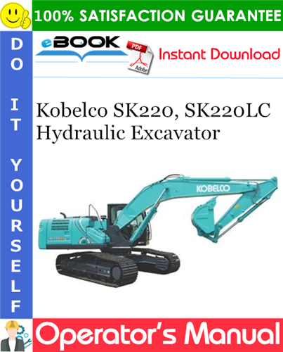 Kobelco SK220, SK220LC Hydraulic Excavator Operator's Manual #2