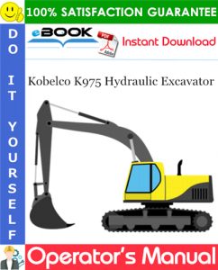 Kobelco K975 Hydraulic Excavator Operator's Manual