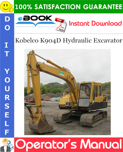 Kobelco K904D Hydraulic Excavator Operator's Manual