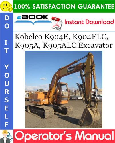 Kobelco K904E, K904ELC, K905A, K905ALC Excavator Operator's Manual
