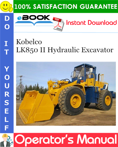 Kobelco LK850 II Hydraulic Excavator Operator's Manual