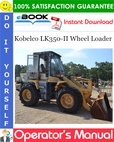 Kobelco LK350-II Wheel Loader Operator's Manual