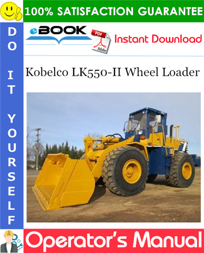 Kobelco LK550-II Wheel Loader Operator's Manual