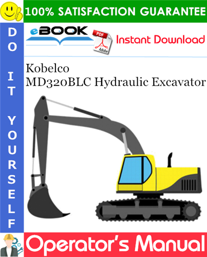 Kobelco MD320BLC Hydraulic Excavator Operator's Manual