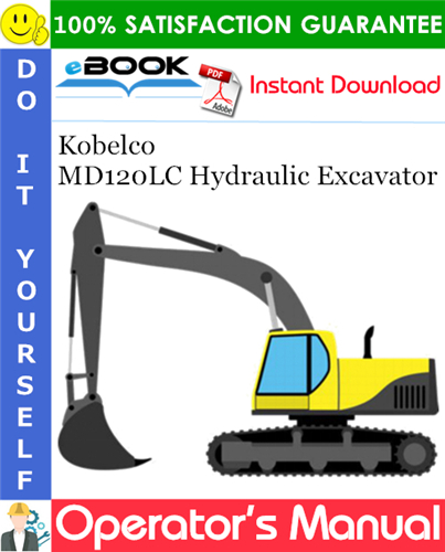 Kobelco MD120LC Hydraulic Excavator Operator's Manual