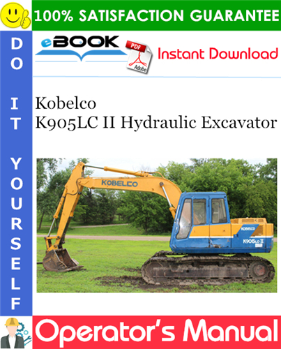 Kobelco K905LC II Hydraulic Excavator Operator's Manual