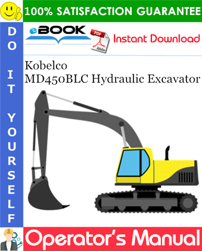 Kobelco MD450BLC Hydraulic Excavator Operator's Manual