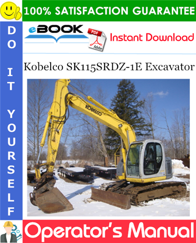 Kobelco SK115SRDZ-1E Excavator Operator's Manual