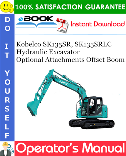 Kobelco SK135SR, SK135SRLC Hydraulic Excavator Optional Attachments Offset Boom