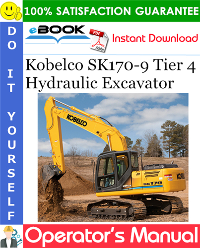 Kobelco SK170-9 Tier 4 Hydraulic Excavator Operator's Manual