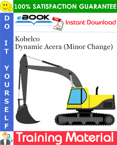 Kobelco Dynamic Acera (Minor Change) Training Material