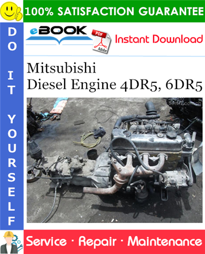 Mitsubishi Diesel Engine 4DR5, 6DR5 Service Repair Manual (For Industrial Use)