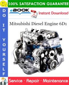 Mitsubishi Diesel Engine 6D1 Service Repair Manual (For Industrial Use)