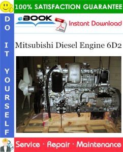 Mitsubishi Diesel Engine 6D2 Service Repair Manual (For industrial use)