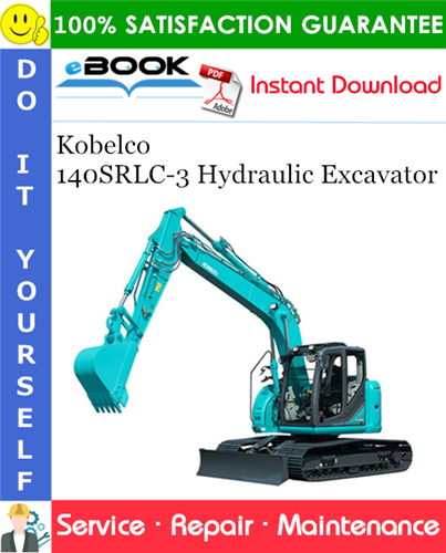 Kobelco 140SRLC-3 Hydraulic Excavator Service Repair Manual
