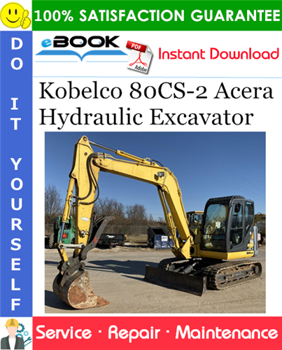 Kobelco 80CS-2 Acera Hydraulic Excavator Service Repair Manual