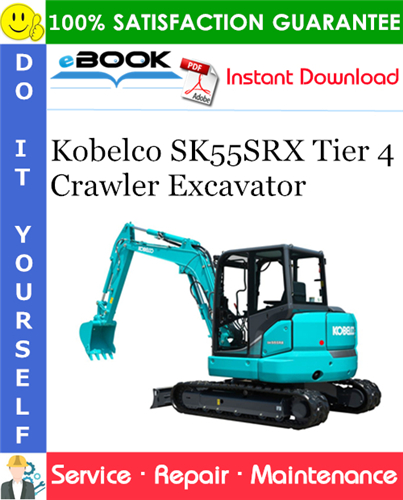 Kobelco SK55SRX Tier 4 Crawler Excavator Service Repair Manual